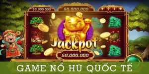 game nổ hũ quốc tế